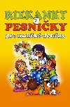 Riekanky a pesniky pre nae detiky - Iva Mulkov; Josef Quis