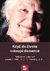 Kdy do ivota vstoup demence - Marcela Hauke