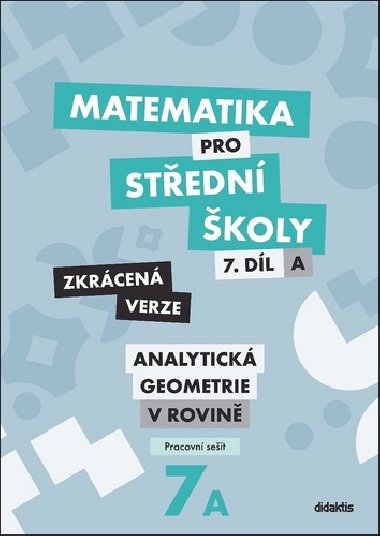 Matematika pro stedn koly 7.dl Zkrcen verze - Jana Kalov; Vclav Zemek