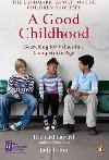 A Good Childhood - Layard Richard