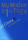 My Mother is a Fairy - Danyan Chen