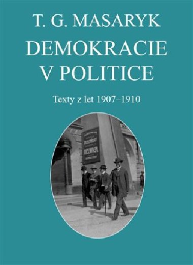 Demokracie v politice - Vojtch Kessler,Marie L. Neudorflov