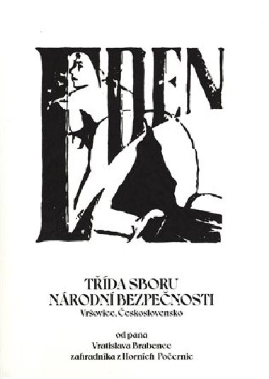 Eden. Tda sboru nrodn bezpenosti, eskoslovensko - Vratislav Brabenec