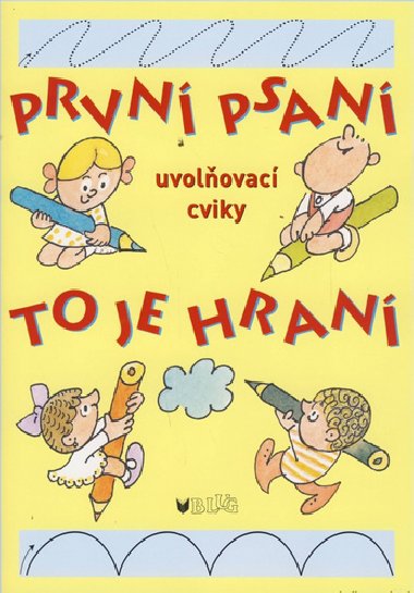 Prvn psan to je hran - uvolovac cviky - Vlasta Blumentrittov