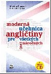 Modern uebnica anglitiny pre vetkch (ne)nronch - Martina ipoov; Edina Borovsk
