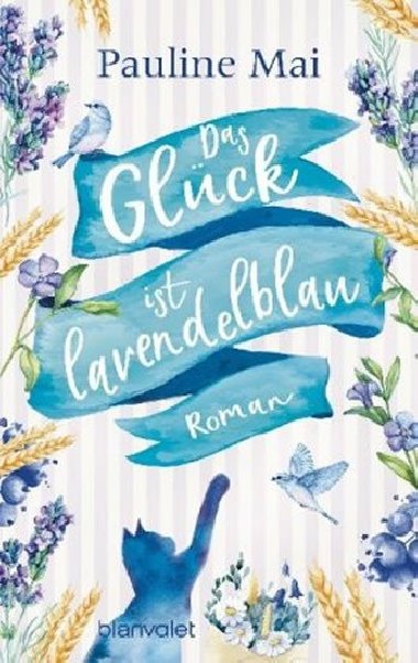 Das Glck ist lavendelblau - Maier Pauline