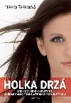 Holka drz - Tereza efrnov