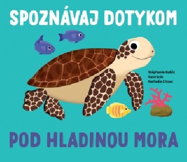 Spoznvaj dotykom Pod hladinou mora - Stphanie Babin