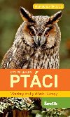 Ptáci - Všechny druhy střední Evropy - Detlef Singer
