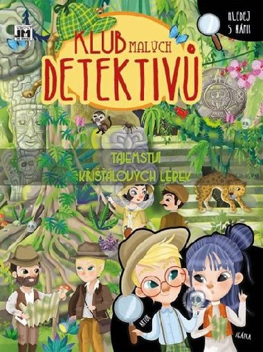 Klub malch detektiv - Tajemstv kilovch lebek - Jiri Models