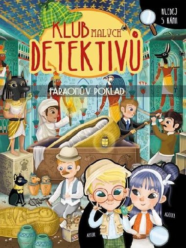 Klub malch detektiv - Faraonv poklad - Jiri Models