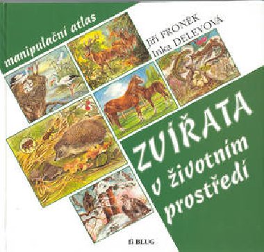 Zvata v ivotnm prosted - Ji Fronk; Inka Delevov