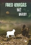Mu naruby - Fred Vargas