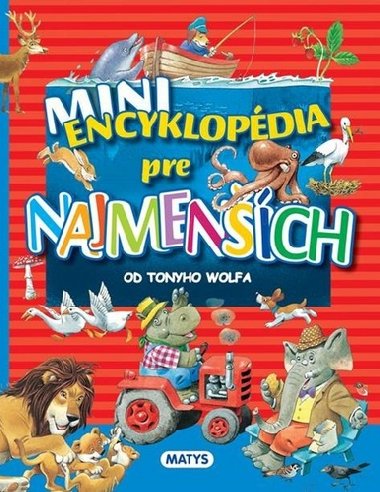 Mini encyklopdia pre najmench - 