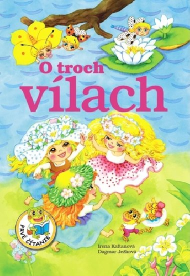 O troch vlach - Irena Kaftanov; Dagmar Jekov