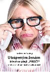 Utrpenm enm, kter se ptaj PRO? - Katherine Koting