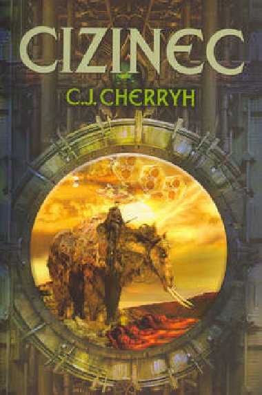 Cizinec - C.J. Cherryh