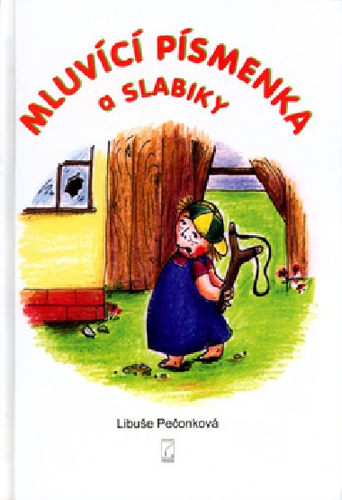 Mluvící písmenka a slabiky - Libuše Pečonková; Cecílie Kudělová