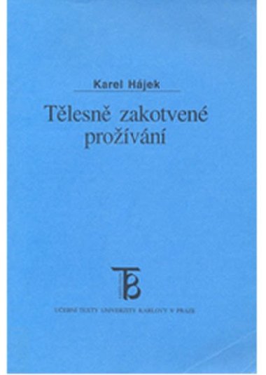 Tlesn zakotven provn - Hjek Karel