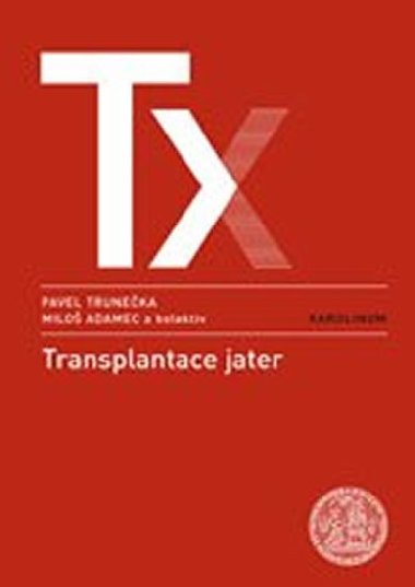 Transplantace jater - Truneka Pavel, Adamec Milo