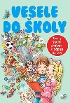 Vesele do koly - Dagmar Grymov; Jana Komrkov