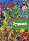 Dyspraxie - Olga Zelinkov