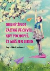 Druh ivot zan ve chvli, kdy pochop, e m jen jeden - Raphalle Giordanov