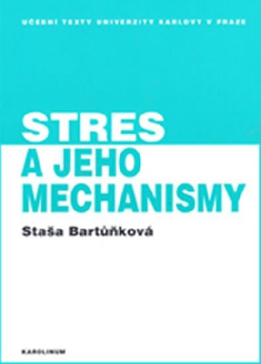 Stres a jeho mechanismy - Bartkov Staa