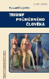 Triumf prmrnho lovka - Ryszard Leguto