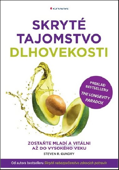 Skryt tajomstvo dlhovekosti - Steven R. Gundry