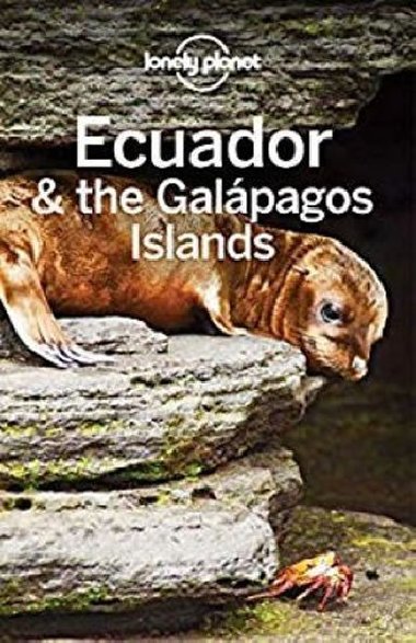 Lonely Planet Ecuador & the Galapagos Islands - Albiston Isabel