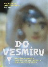 Do vesmru! - Jakub ermk