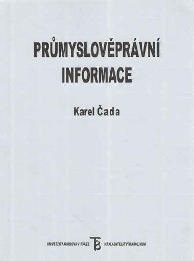Prmyslovprvn informace - ada Karel a kol.