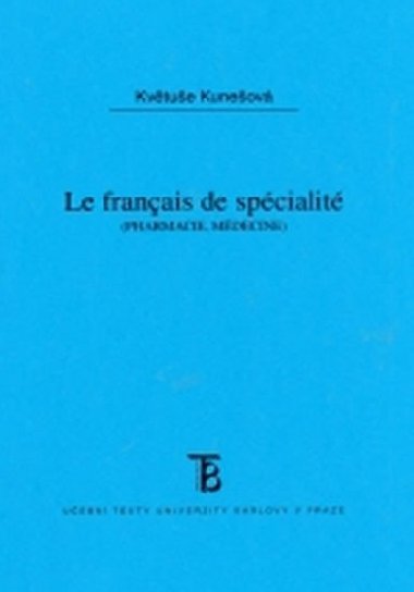 Le Francais do spcialit /pharmacie,mdicine/ - Kuneov Kvtue
