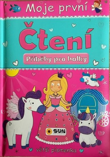 Moje prvn ten - Pbhy pro holky - Nakladatelstv SUN