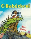 O robtkovi - Ben Hatke