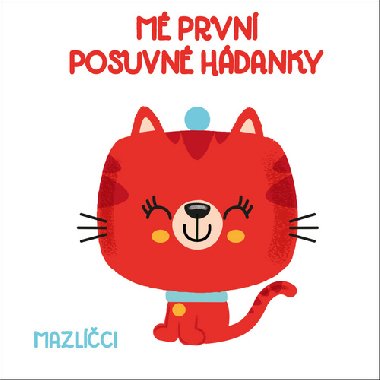 M prvn posuvn hdanky Mazlci - YoYo Books