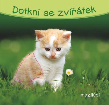 Dotkni se zvtek Mazlci - 