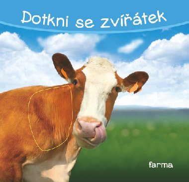 Dotkni se zvtek Farma - 