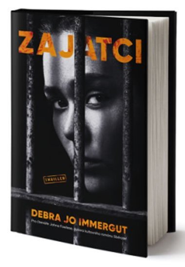 Zajatci - Debra Jo Immergut
