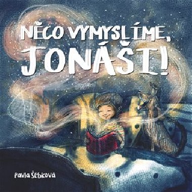 Nco vymyslme, Joni! - Pavla ebkov