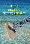Príbeh bielej mušle - Štefan Fedor