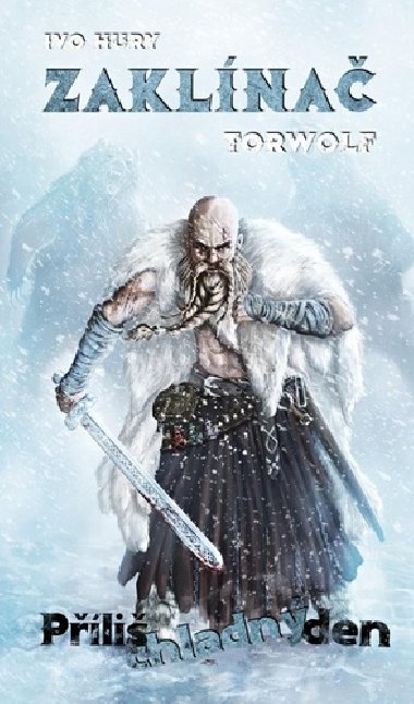 Zaklna Torwolf - Pli chladn den - Ivo Hury