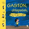 Gaston, chlapeek, kter se pod ptal - de Laubier Matthieu, Aubinaisov Marie, Bouletov Gwnalle, Proteauxov Catherine