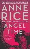 Angel Time : The Songs of the Seraphim - Rice Anne