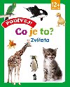 Podvej! Co je to? Zvata - Pikola