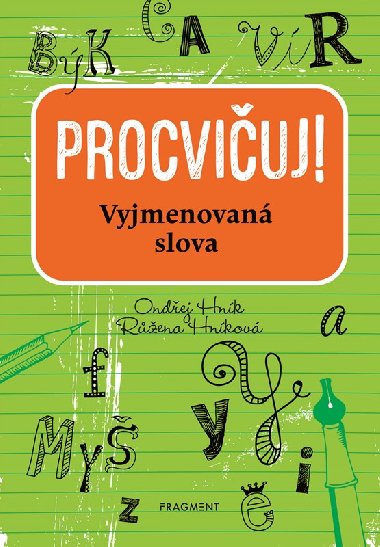 Procviuj - Vyjmenovan slova - Hnk Ondej, Hnkov Rena