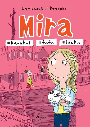 Mira - hausbot tata laska - Sabine Lemireov