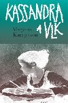 Kassandra a vlk - Margarita Karapanou
