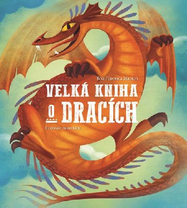 Velk kniha o dracch - Federica Magrin; Anna Lng